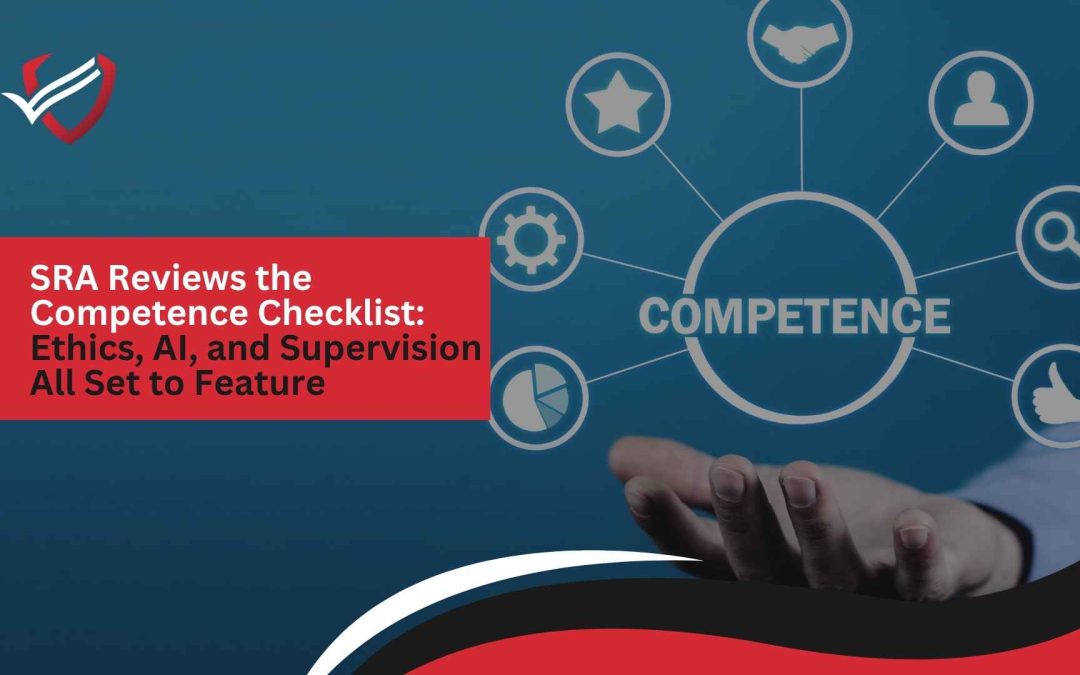 SRA Reviews the Competence Checklist: Ethics, AI and Supervision All Set to Feature